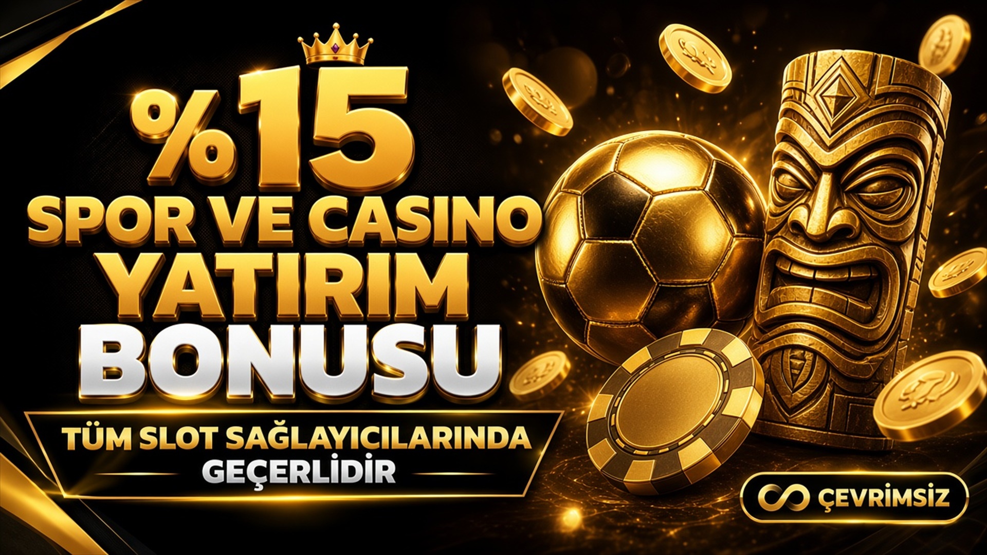 %15 Çevrimsiz Spor ve Casino Yatırım Bonusu